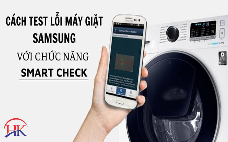 Cách test lỗi máy giặt Samsung bằng chức năng Smart Check
