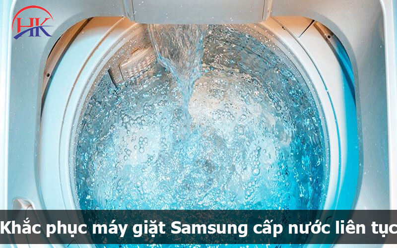 Khắc phục  máy giặt Samsung cấp nước liên tục