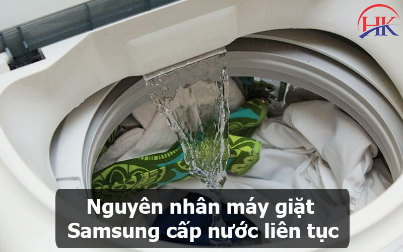Nguyên nhân máy giặt Samsung cấp nước liên tục