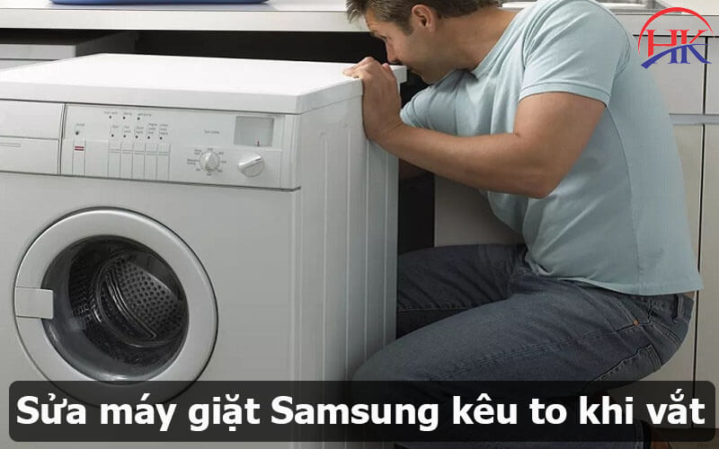Sửa máy giặt Samsung kêu to khi vắt