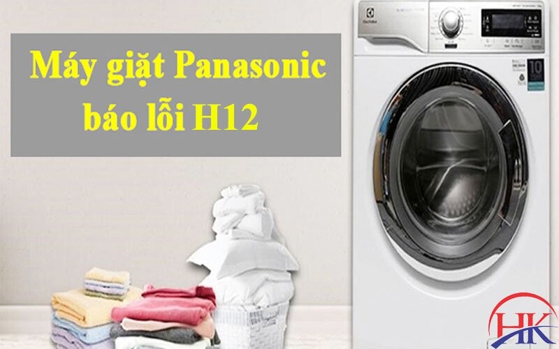 lỗi h12 máy giặt Panasonic
