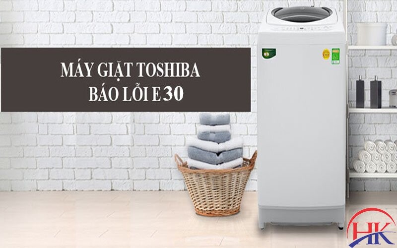 lỗi e30 máy giặt Toshiba