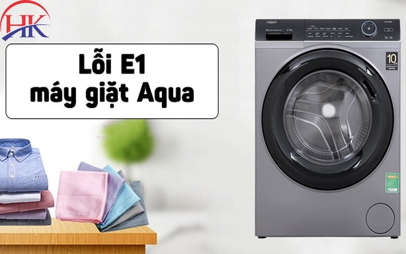 máy giặt aqua báo lỗi e1