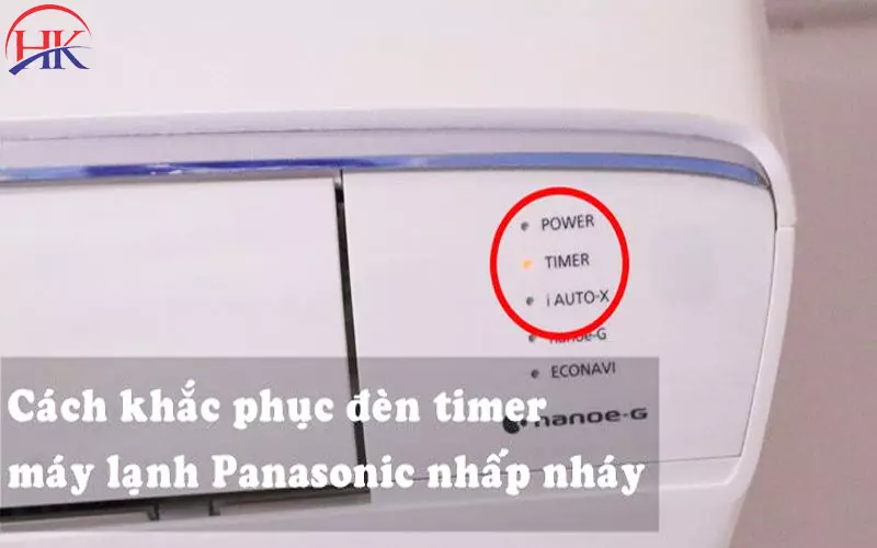 Cảnh Báo! Điều Hòa Panasonic Nháy Đèn Timer Để Lâu Có Sao Không? Khắc phục đèn Timer máy lạnh Panasonic nhấp nháy