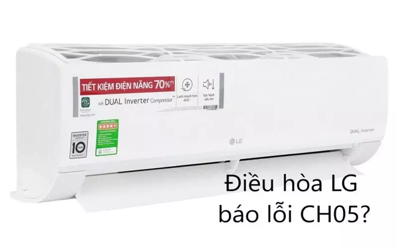 Bí Quyết Sửa Lỗi CH05 Điều Hòa LG Tại Nhà Nhanh Chỉ Với 0 Đồng Lỗi CH05 điều hòa Lg