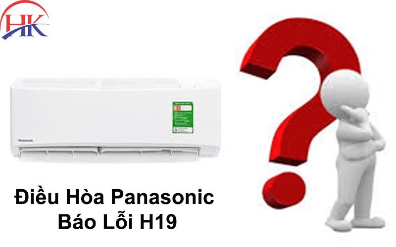 Lỗi h19 máy lạnh Panasonic