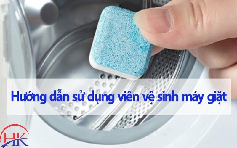 hướng dẫn sử dụng viên vệ sinh máy giặt