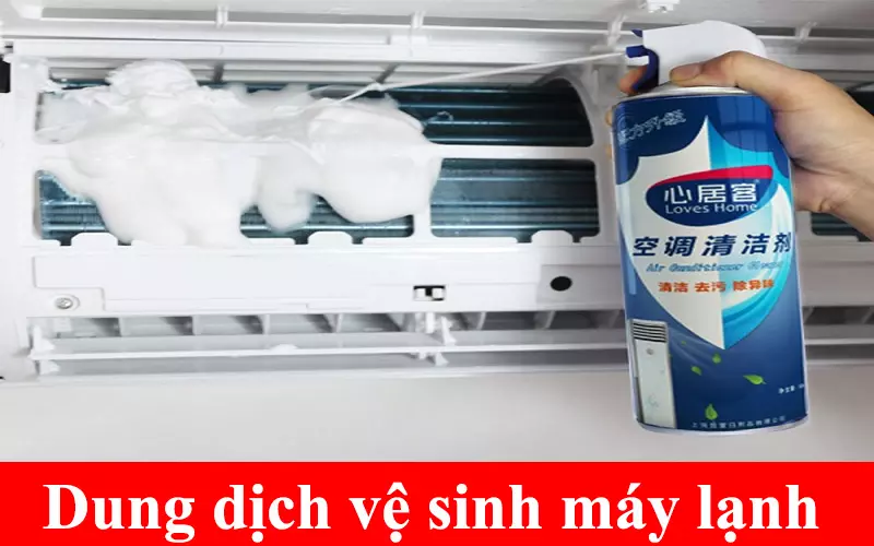 Dung Dịch Vệ Sinh Máy Lạnh - Dịch Vụ Vệ Sinh Máy Lạnh Tại Nhà Giá Rẻ! Dung dịch vệ sinh máy lạnh