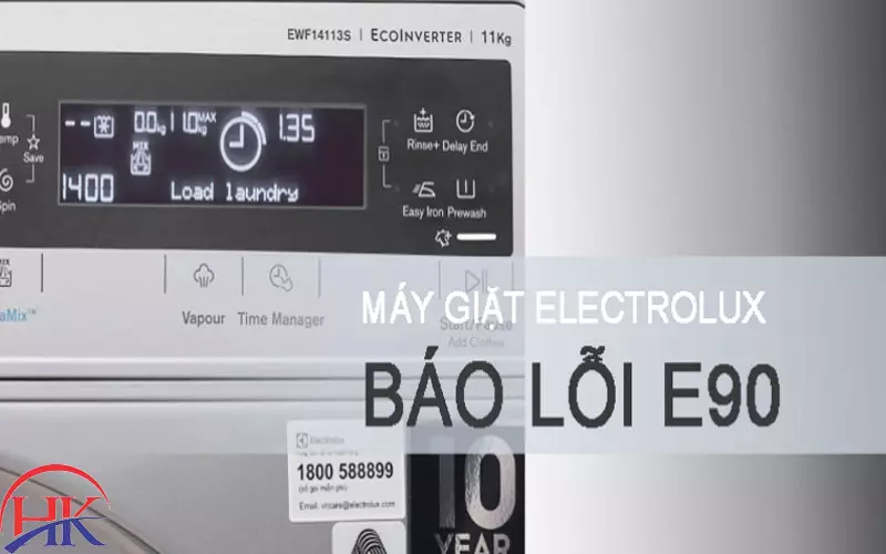 Lỗi E90 Máy Giặt Electrolux: Dịch Vụ Sửa Chữa Chất Lượng #1 Tại HCM Lỗi E90 máy giặt Electrolux