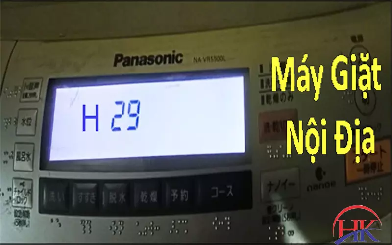 Bí Quyết Sửa Lỗi H04 Máy Giặt Panasonic Tại Nhà, Dễ Như Ăn Kẹo! Lỗi H29 máy giặt Panasonic