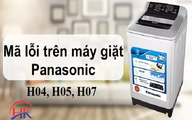 Bí Quyết Sửa Lỗi H04 Máy Giặt Panasonic Tại Nhà, Dễ Như Ăn Kẹo! Máy giặt Panasonic báo lỗi H04, H05, H07