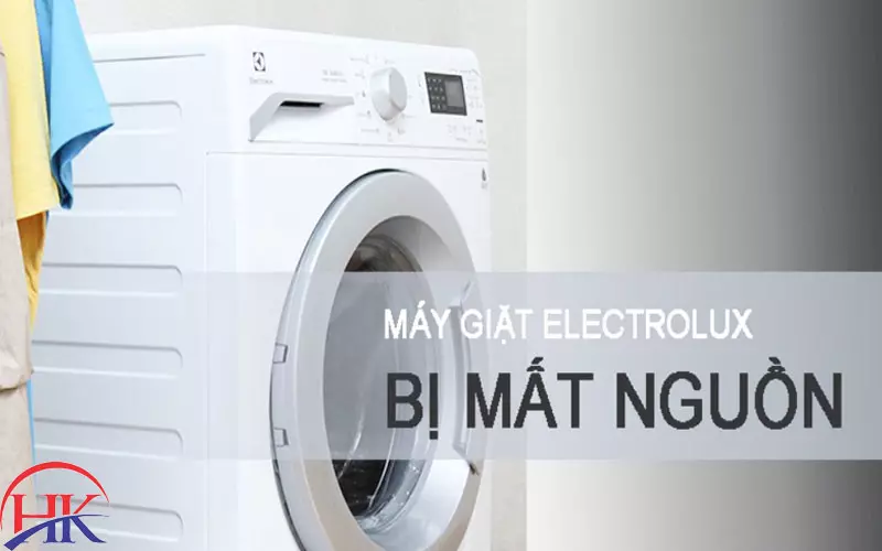 Hướng Dẫn Sửa Máy Giặt Electrolux Mất Nguồn? Thợ Giỏi Giúp Bạn Nhé! Sửa máy giặt Electrolux mất nguồn