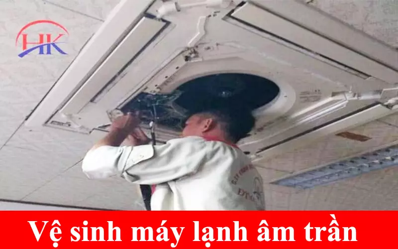 Vệ Sinh Máy Lạnh Âm Trần Nhanh Chóng, Đúng Cách - Tránh Hư Hỏng Vệ sinh máy lạnh âm trần