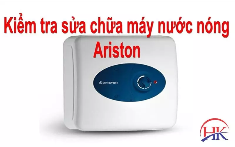 Thông Tin Về Cách Sửa Máy Nước Nóng Gián Tiếp Ariston? Xem Ngay Nhé! Kiểm tra máy nước nóng Ariston