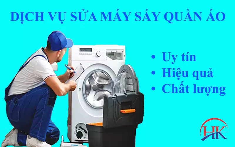 Dịch Vụ Sửa Máy Sấy Quần Áo Tại Nhà TPHCM Uy Tín - Đến Sau 30 Phút Dịch vụ sửa máy sấy quần áo tại nhà của Điện Lạnh HK.
