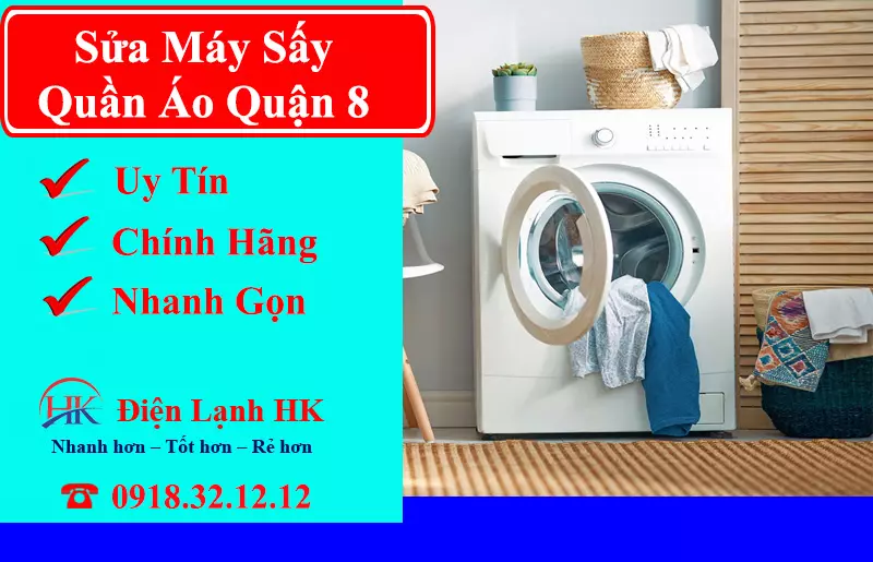 Sửa Máy Sấy Quần Áo Quận 8 Ưu Đãi Hấp Dẫn Gọi Ngay Sửa máy sấy quần áo quận 8