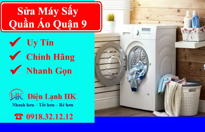 Vì Sao 99% Khách Hàng Chọn Dịch Vụ Sửa Máy Sấy Quần Áo Quận 9 Ở Đây? Sửa máy sấy quần áo quận 9