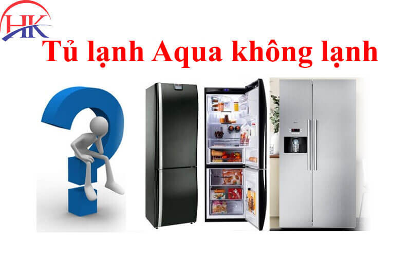 Tủ lạnh Aqua không lạnh