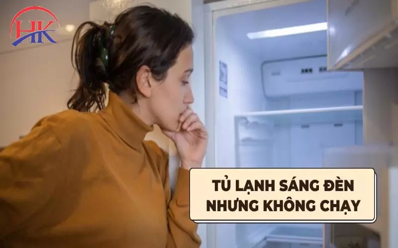 Tủ Lạnh Sáng Đèn Nhưng Không Lạnh - Cảnh Báo Từ Chuyên Gia Nguyên nhân tủ lạnh sáng đèn nhưng không lạnh