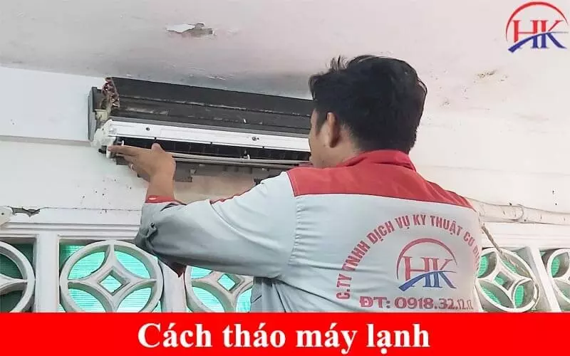 Hướng Dẫn Cách Tháo Máy Lạnh Tại Nhà Không Xì Gas Với 5 Bước Đơn Giản Thợ tháo máy lạnh Điện Lạnh HK
