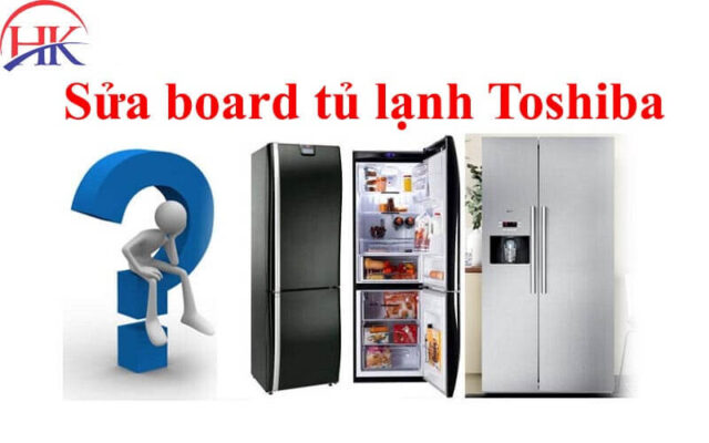 Sửa board tủ lạnh Toshiba