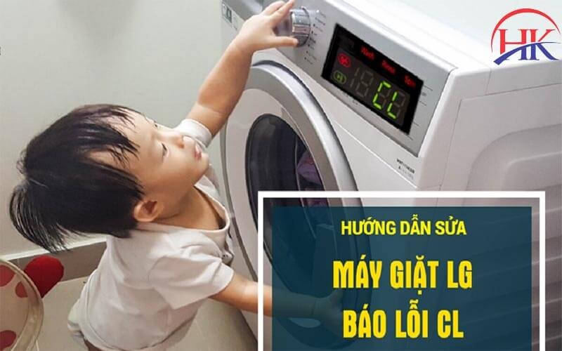 Nguyên nhân máy giặt Lg báo lỗi CL