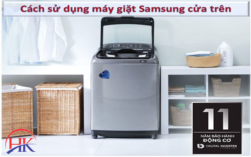Hướng dẫn cách sử dụng máy giặt Samsung