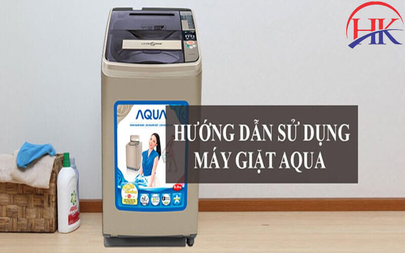 Hướng dẫn sử dụng máy giặt Aqua