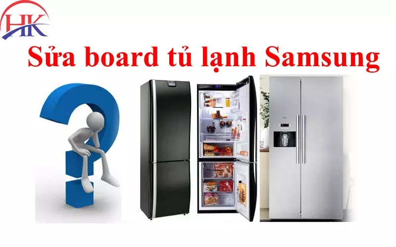Sửa Board Tủ Lạnh Samsung: Dấu Hiệu Cần Gọi Thợ Sửa Chữa Ngay! Sửa board tủ lạnh Samsung