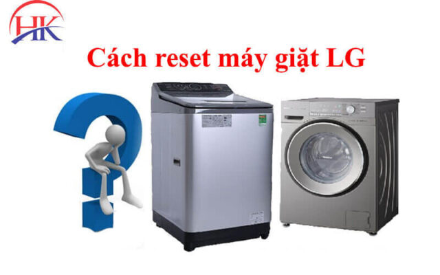 Cách reset máy giặt LG