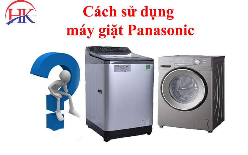 Cách sử dụng máy giặt Panasonic