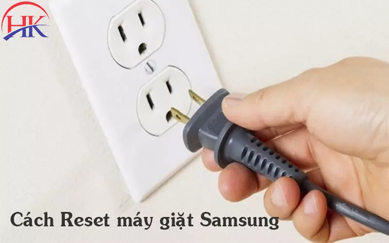 Cách Reset Máy Giặt Samsung Tại Nhà? Đừng Bỏ Qua 5 Lưu Ý Này Kiểm tra nguồn điện trước khi reset máy giặt Samsung