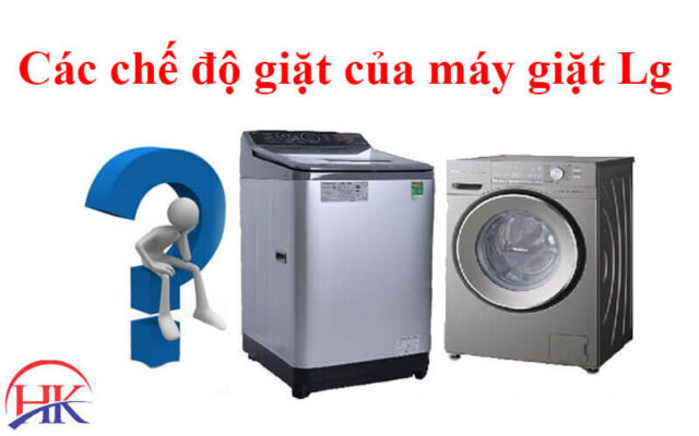 Các chế độ giặt của máy giặt Lg