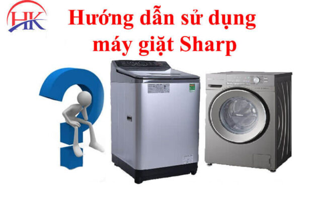 Hướng dẫn sử dụng máy giặt Sharp