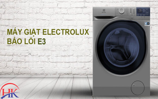Lỗi e3 máy giặt Electrolux