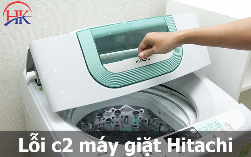 Lỗi C2 máy giặt Hitachi
