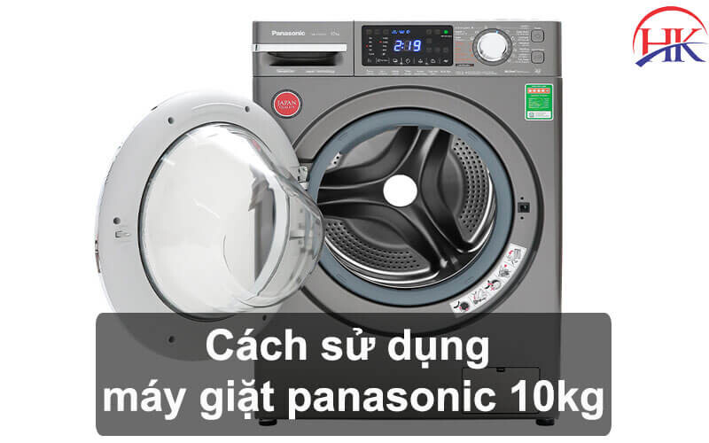 Cách dùng máy giặt Panasonic 10kg