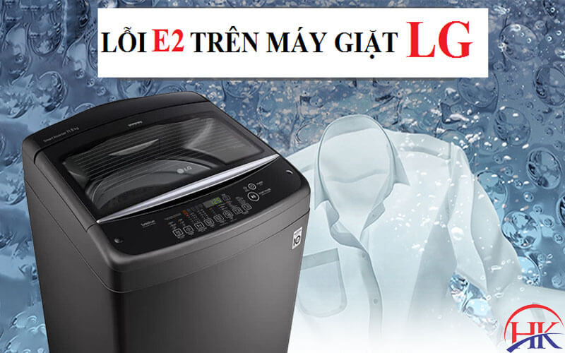 Lỗi e2 máy giặt Lg