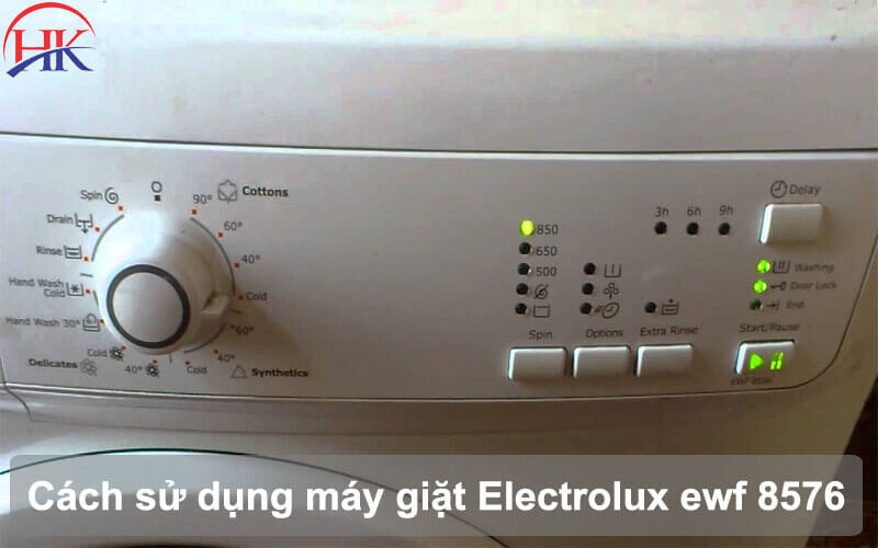 Cách sử dụng máy giặt Electrolux ewf 8576