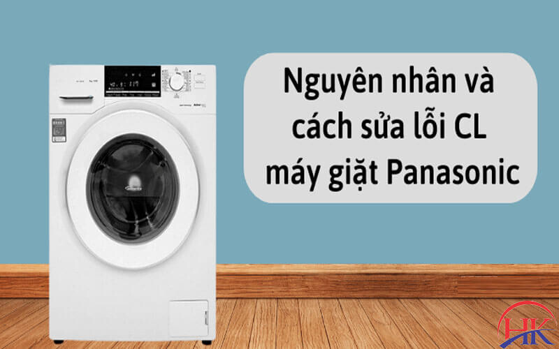 Cách khắc phục lỗi CL máy giặt Panasonic
