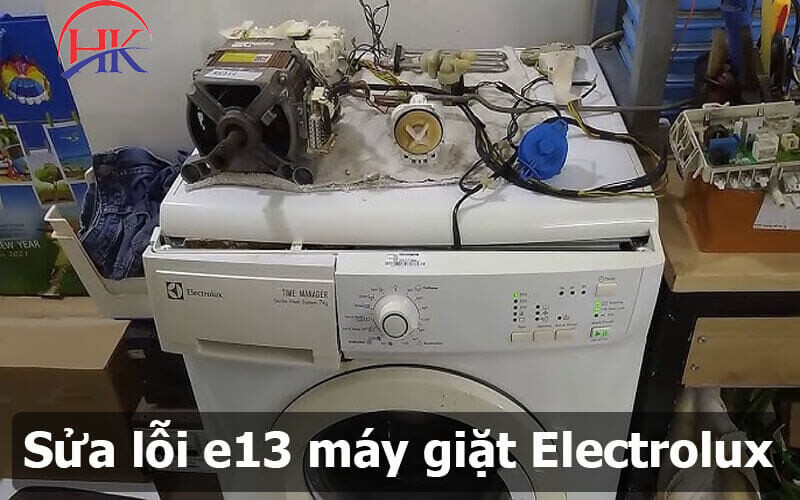 Sửa Lỗi E13 Máy Giặt Electrolux