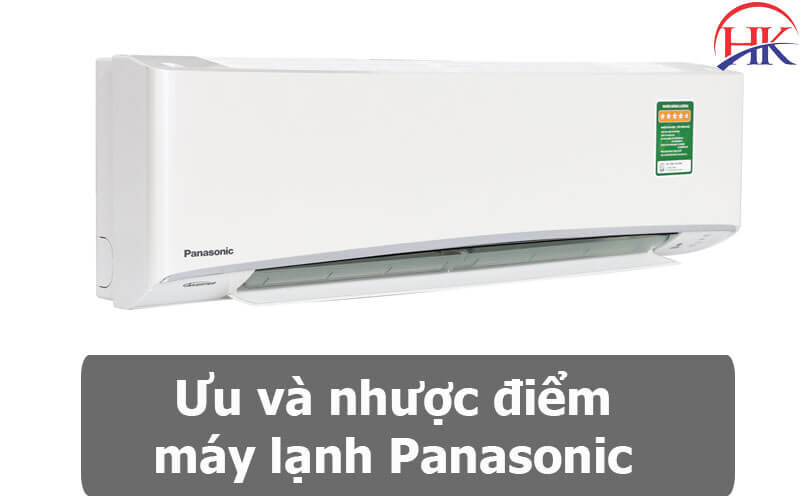 Máy lạnh Panasonic có nhiều ưu điểm