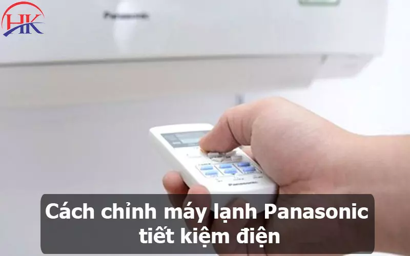 Cách Chỉnh Máy Lạnh Panasonic Tiết Kiệm Điện Khi Ngủ, Bạn Đã Biết? Cách Chỉnh Máy Lạnh Panasonic Tiết Kiệm điện
