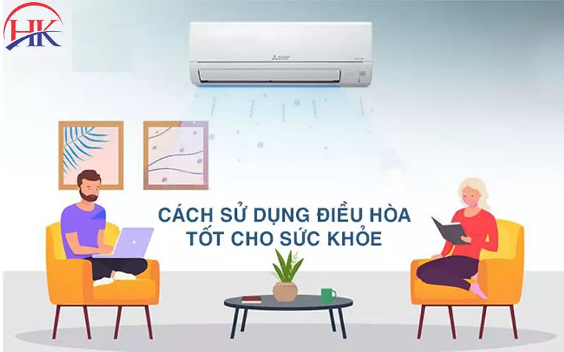 Hướng Dẫn Cách Sử Dụng Máy Lạnh Tiết Kiệm Điện? Hướng Dẫn Tại Đây Hướng dẫn cách sử dụng điều hòa tốt cho sức khỏe