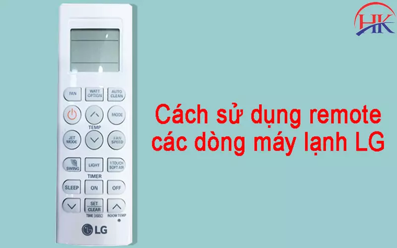 Hướng Dẫn Cách Sử Dụng Remote Máy Lạnh LG Cho Người Lớn Tuổi Hướng dẫn sử dụng remote máy lạnh Lg