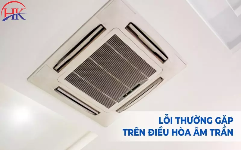 3 Sai Lầm Nghiêm Trọng Khi Tự Sửa Máy Lạnh Âm Trần Tại Nhà Cần Chú Ý Xử lý tình trạng nháy đèn báo lỗi trên mặt nạ máy lạnh cassette