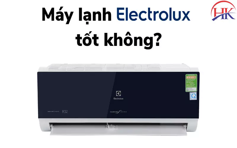 Hướng Dẫn Chọn Công Suất Máy Lạnh Electrolux Phù Hợp Nhất. Xem Ngay Máy Lạnh Electrolux Có Tốt Không