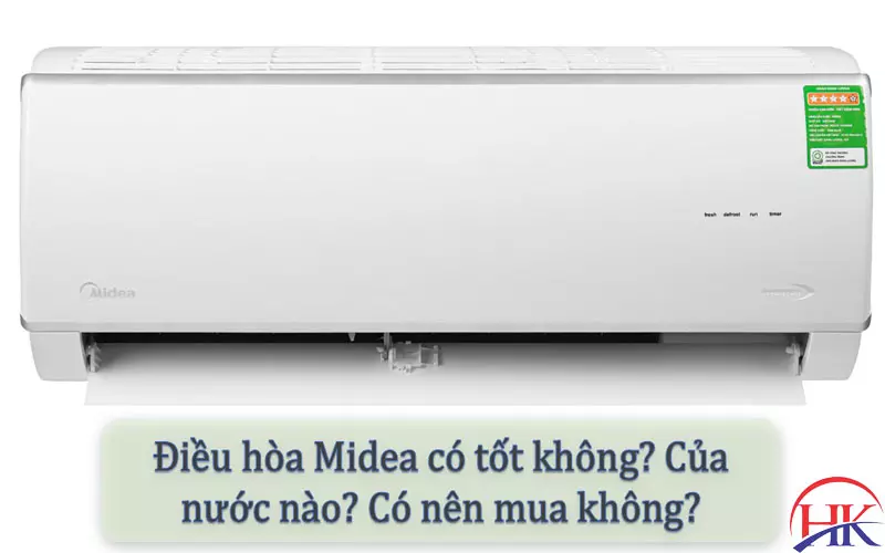 Muốn Biết Máy Lạnh Midea Có Tốt Không? Xem Ngay Bài Viết Này Nhé! Máy lạnh Midea có tốt không