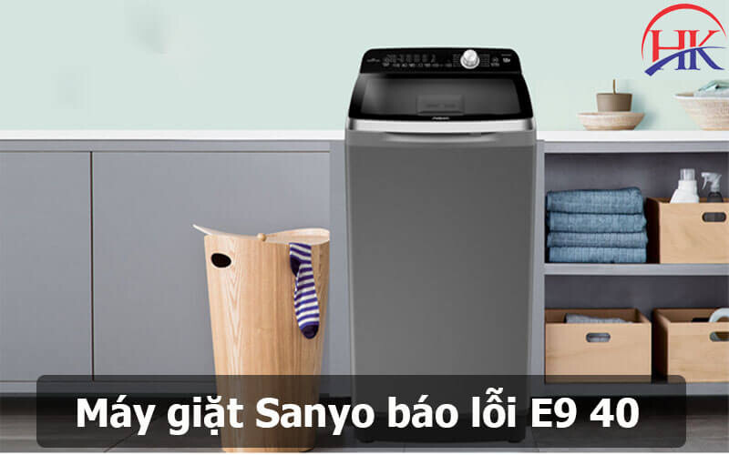 Sửa Máy Giặt Sanyo Báo Lỗi E9 40