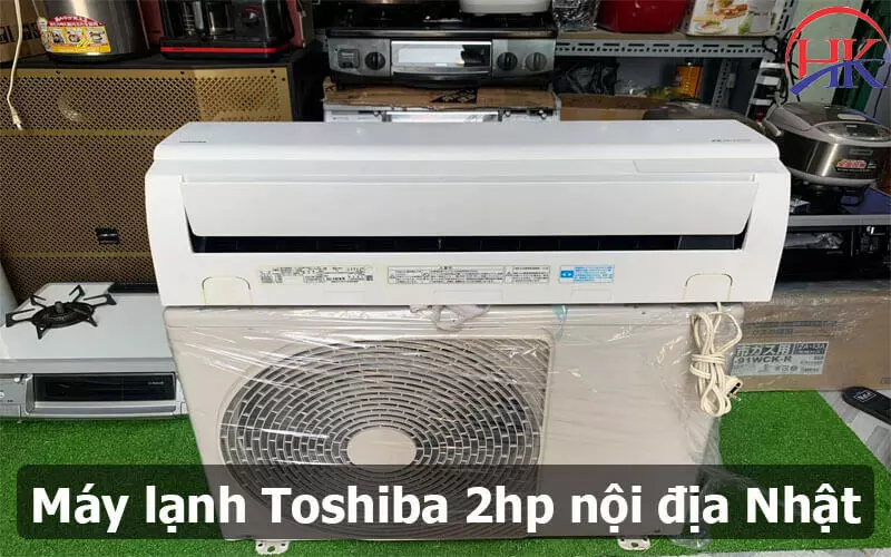 Top Máy Lạnh Toshiba 2HP Sẽ Tốn Của Bạn Bao Nhiêu Tiền Điện 1 Tháng? Máy Lạnh Toshiba 2hp Nội địa Nhật